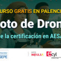 Curso gratis en Palencia de Piloto de Drones
