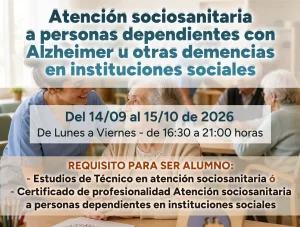 Curso gratis en Palencia de Atención sociosanitaria a personas dependientes con Alzheimer u otras demencias en instituciones sociales